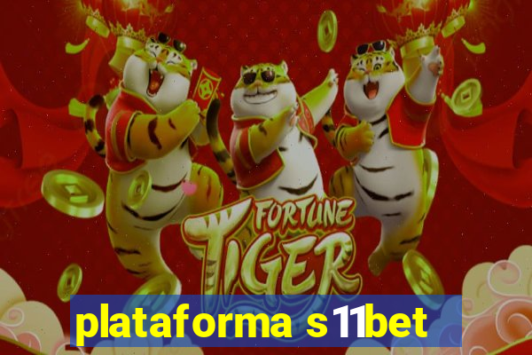 plataforma s11bet